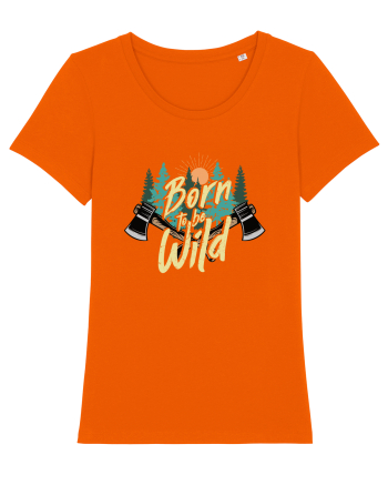 Born to be wild Bright Orange