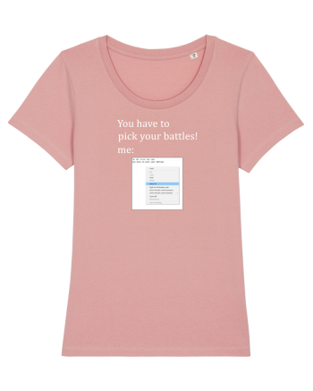 Pick your battles - select all Canyon Pink