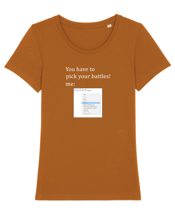 Pick your battles - select all Roasted Orange