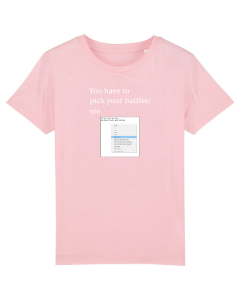 Pick your battles - select all Cotton Pink