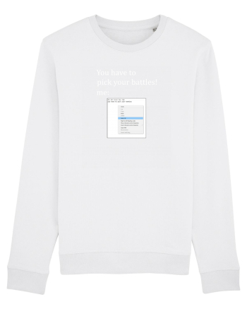 Pick your battles - select all White