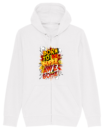 Born To Be Super Awesome White