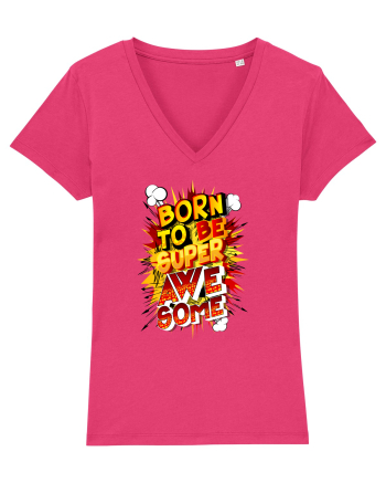 Born To Be Super Awesome Raspberry