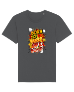 Born To Be Super Awesome Tricou mânecă scurtă Unisex Rocker