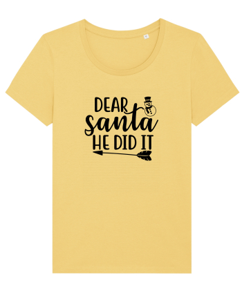 Dear Santa He Did It Jojoba