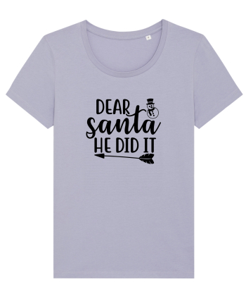 Dear Santa He Did It Lavender