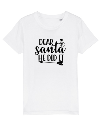 Dear Santa He Did It White