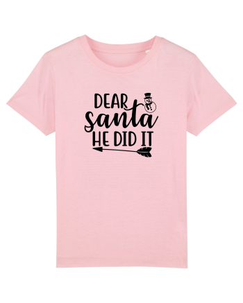 Dear Santa He Did It Cotton Pink