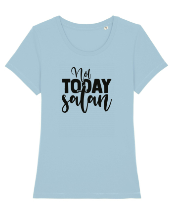 Not Today Satan Sky Blue
