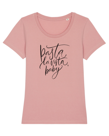 Pasta La Vista, Baby! Canyon Pink