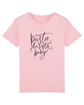 Pasta La Vista, Baby! Cotton Pink