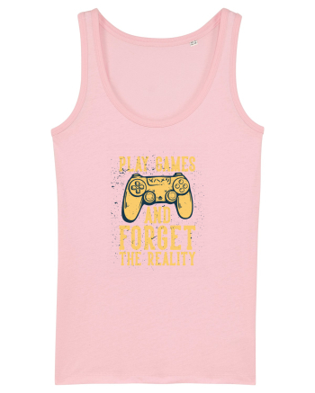 Play Games And Forget The Reality Cotton Pink