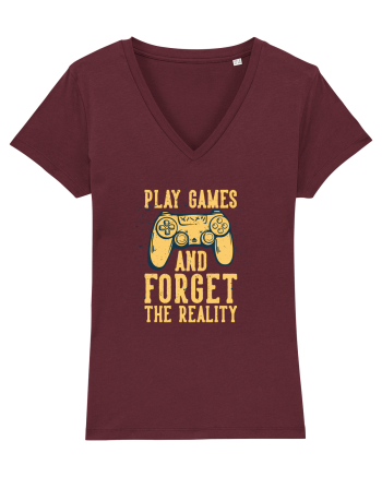 Play Games And Forget The Reality Burgundy