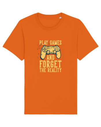 Play Games And Forget The Reality Bright Orange