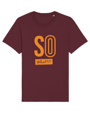 So What!! Burgundy