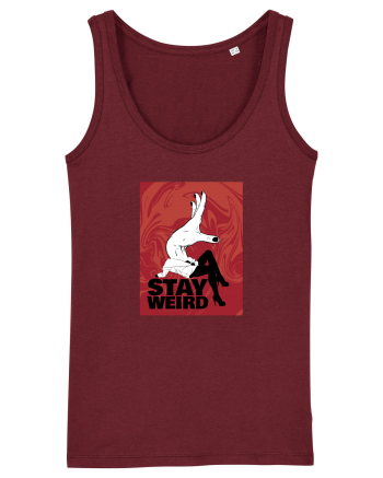 Stay Weird Burgundy