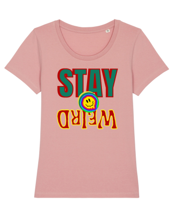 Stay Weird Canyon Pink