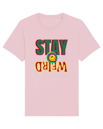 Stay Weird Cotton Pink