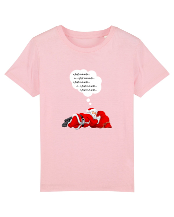  Mos Craciun Lucreaza SI In Somn! Ai Fost Cuminte...? Cotton Pink