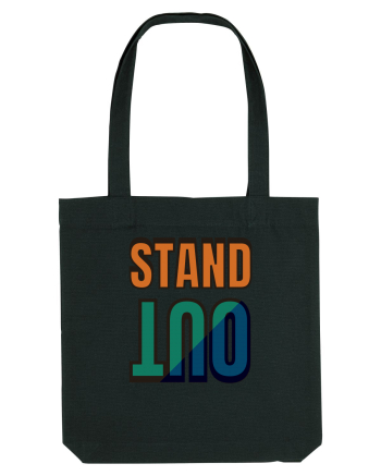 Stand Out.Motivational Quote Black
