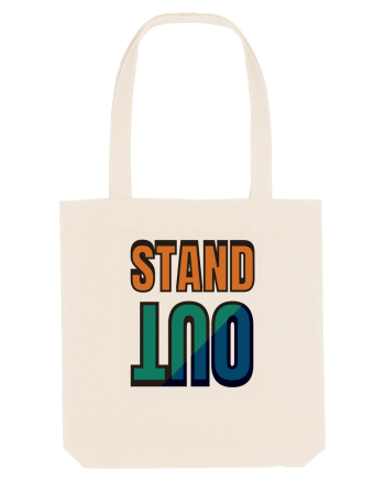 Stand Out.Motivational Quote Natural