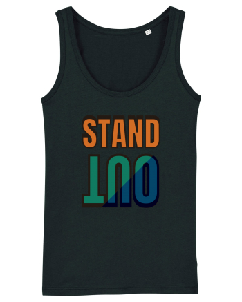 Stand Out.Motivational Quote Black