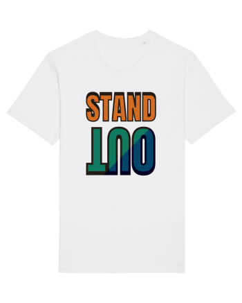 Stand Out.Motivational Quote White