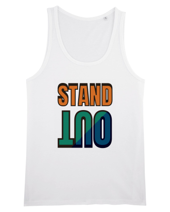 Stand Out.Motivational Quote White