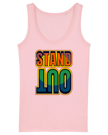 Stand Out.Motivational Quote Cotton Pink