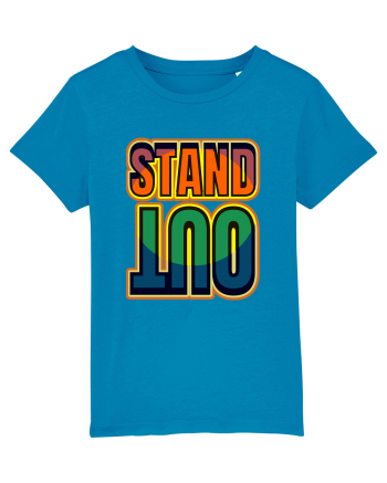 Stand Out.Motivational Quote Azur
