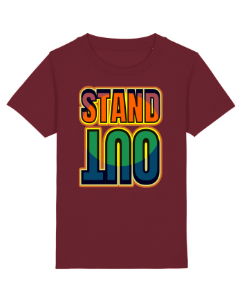 Stand Out.Motivational Quote Burgundy