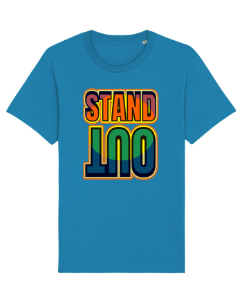 Stand Out.Motivational Quote Azur
