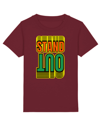Stand Out.Motivational Quote Burgundy