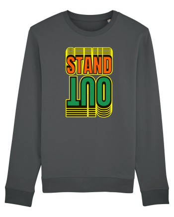 Stand Out.Motivational Quote Anthracite
