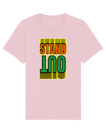 Stand Out.Motivational Quote Cotton Pink