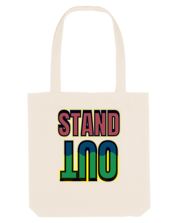 Stand Out.Motivational Quote Natural