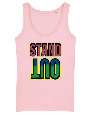 Stand Out.Motivational Quote Cotton Pink