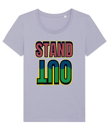 Stand Out.Motivational Quote Lavender
