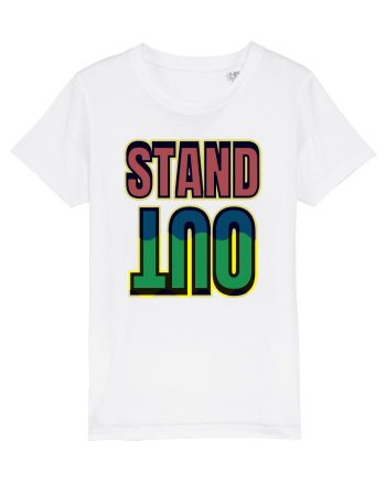Stand Out.Motivational Quote White