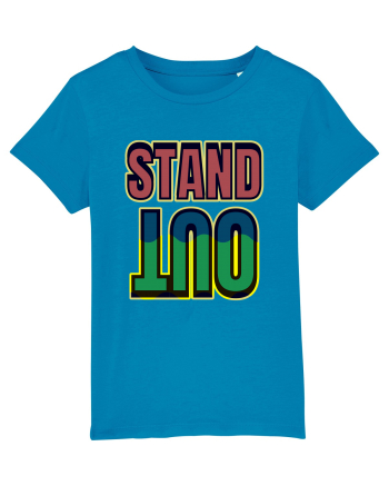 Stand Out.Motivational Quote Azur