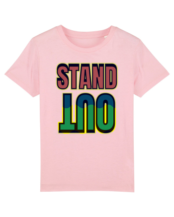 Stand Out.Motivational Quote Cotton Pink