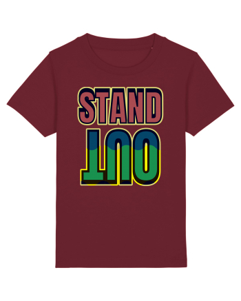 Stand Out.Motivational Quote Burgundy