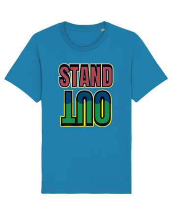 Stand Out.Motivational Quote Azur