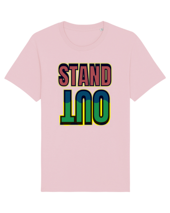 Stand Out.Motivational Quote Cotton Pink