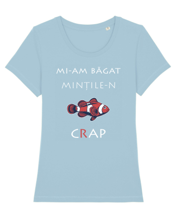 Mi-am băgat Mințile-n Cap (white) Sky Blue