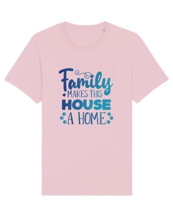 Pentru Crăciun în familie - Family makes this house a home Cotton Pink