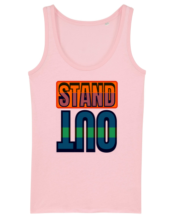 Stand Out. Motivational Quote Cotton Pink