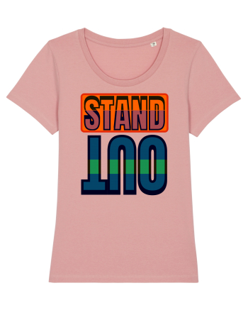 Stand Out. Motivational Quote Canyon Pink