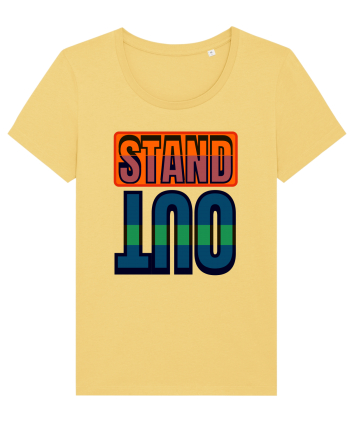 Stand Out. Motivational Quote Jojoba