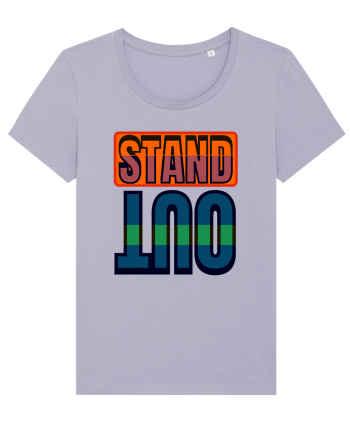 Stand Out. Motivational Quote Lavender